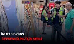 İMO Bursa'dan deprem bilinci için sergi