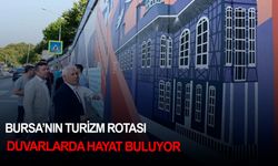 Bursa’nın turizm rotası duvarlarda hayat buluyor