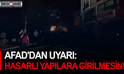 AFAD'dan uyarı: Hasarlı yapılara girilmesin!