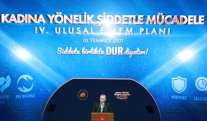 Cumhurbaşkanı Erdoğan, Kadına Karşı Şiddetle Mücadele 4. Ulusal Eylem Planı'nı tanıttı