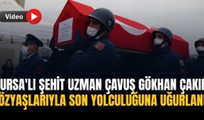 Bursa'lı şehit Uzman Çavuş Gökhan Çakır, gözyaşlarıyla son yolculuğuna uğurlandı