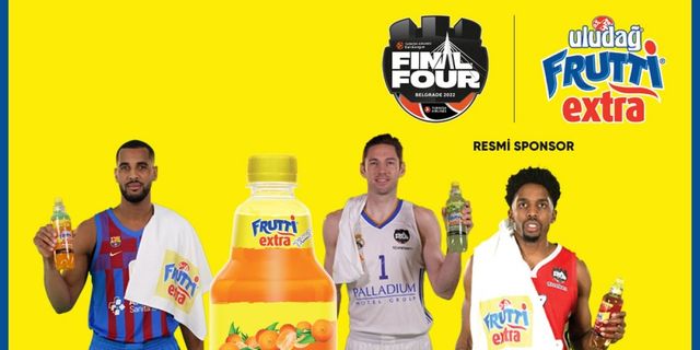 Final Four resmi sponsoru Frutti Extra!