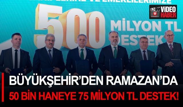 Büyükşehir’den Ramazan’da 50 bin haneye 75 milyon TL destek!
