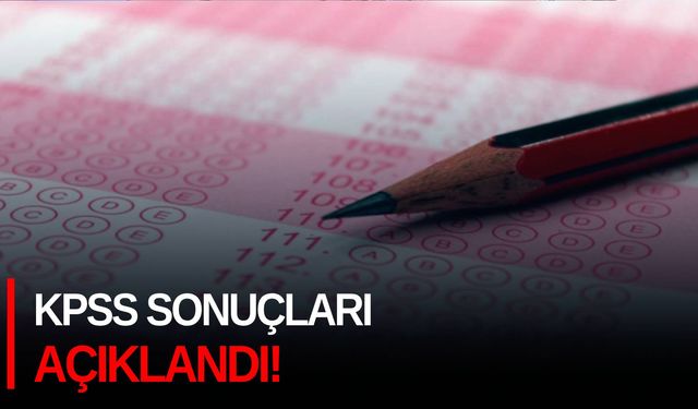 KPSS sonuçları açıklandı!