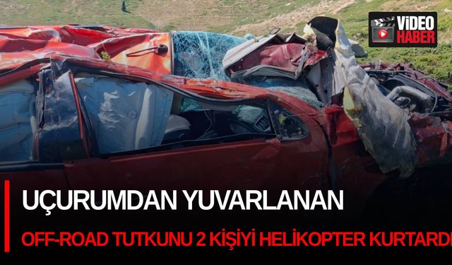 Uçurumdan yuvarlanan off-road tutkunu 2 kişiyi helikopter kurtardı