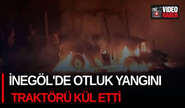 İnegöl'de Otluk Yangını Traktörü Kül Etti