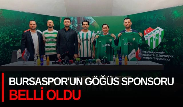 Bursaspor'un göğüs sponsoru belli oldu