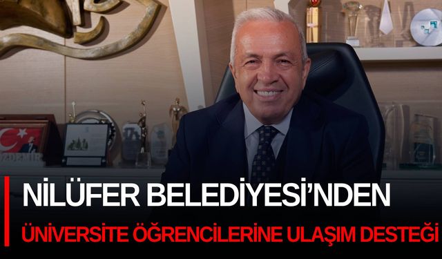 Nilüfer Belediyesi’nden üniversite öğrencilerine ulaşım desteği