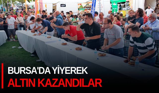 Bursa'da yiyerek altın kazandılar