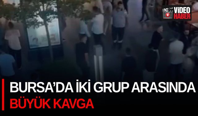 Bursa’da iki grup arasında çıkan büyük kavga