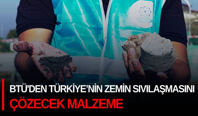 BTÜ'den Türkiye’nin zemin sıvılaşmasını çözecek malzeme