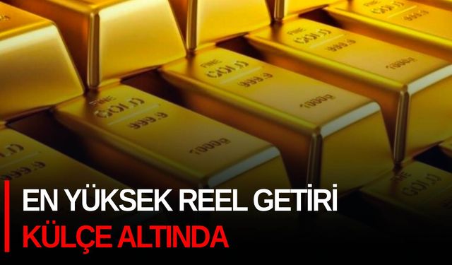 En yüksek reel getiri külçe altında