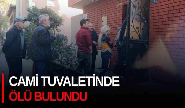 Cami tuvaletinde ölü bulundu