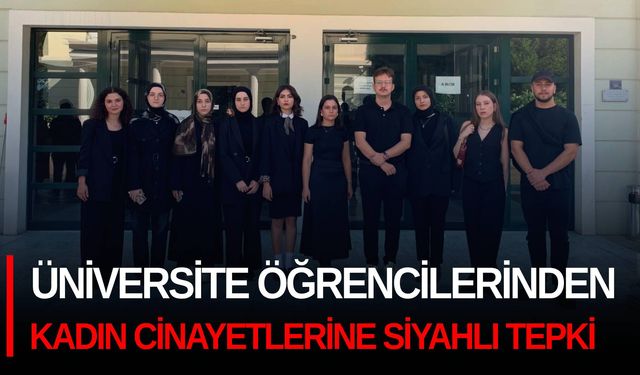 Üniversite öğrencilerinden kadın cinayetlerine siyahlı tepki