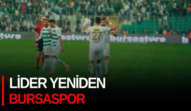 Lider yeniden Bursaspor