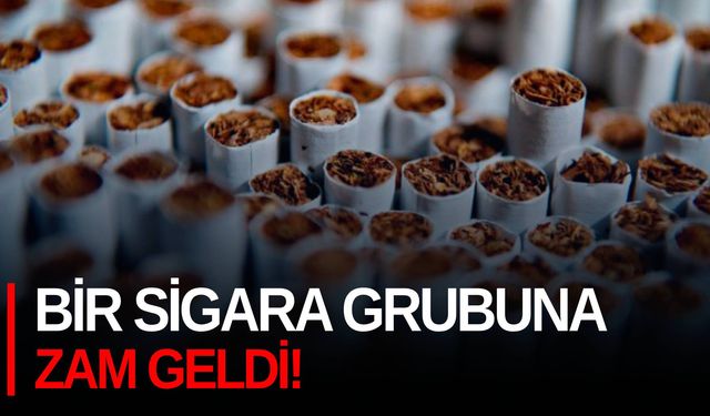 Bir sigara grubuna zam geldi!