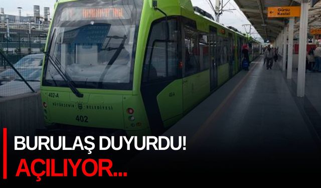 BURULAŞ duyurdu! Açılıyor...