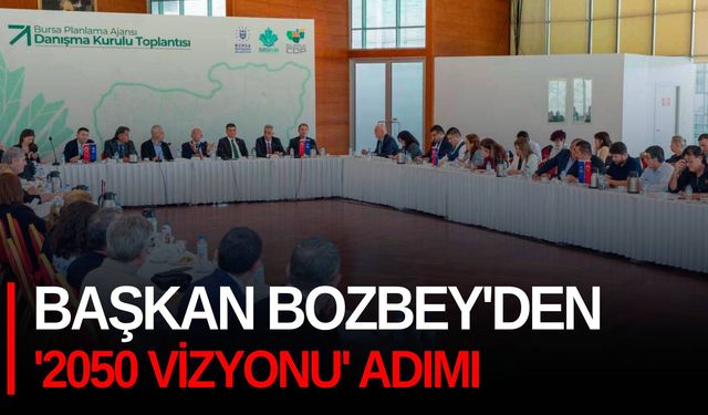 Başkan Bozbey'den '2050 Vizyonu' adımı