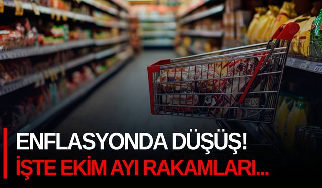 Enflasyonda düşüş! İşte Ekim ayı rakamları...