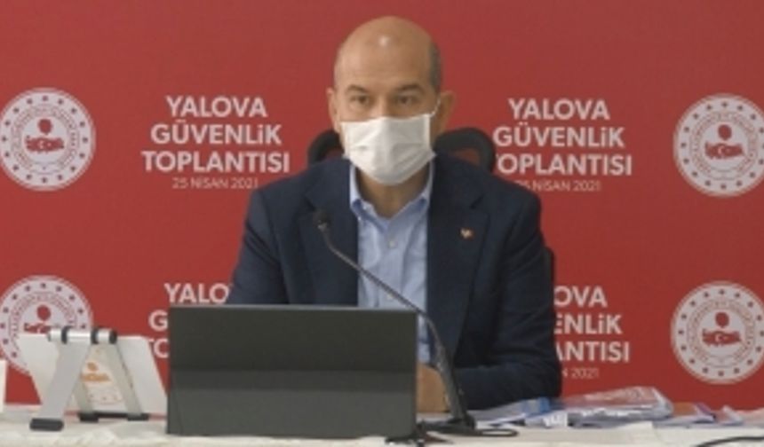 Yalova’da İçişleri Bakanı Soylu başkanlığında ’Güvenlik Toplantısı’ yapıldı