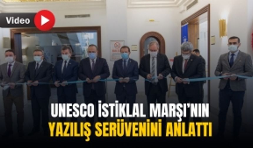 UNESCO İstiklal Marşı’nın yazılış serüvenini anlattı