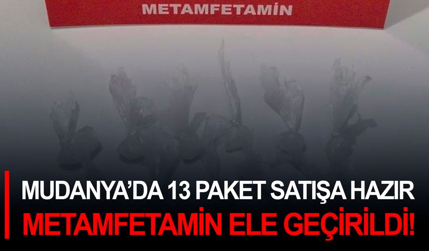 Mudanya’da 13 paket satışa hazır Metamfetamin ele geçirildi!